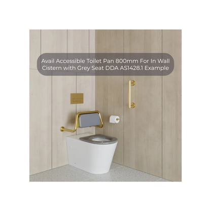 Avail Accessible Toilet Pan 800mm For In Wall Cistern with Grey Seat DDA AS1428.1 - ATPDDAG1