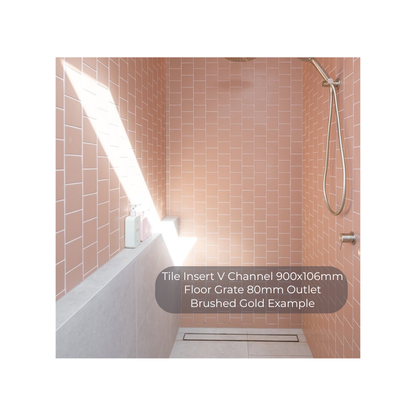 Tile Insert V Channel 900x106mm Floor Grate 80mm Outlet Brushed Gold - NRFG003HSBG